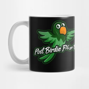 Post Birdie F%#$ Up  Golf Mug